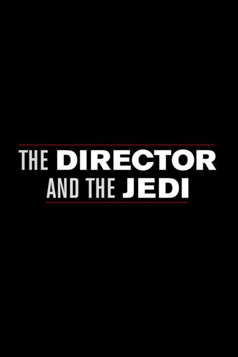 The Director and The Jedi poster