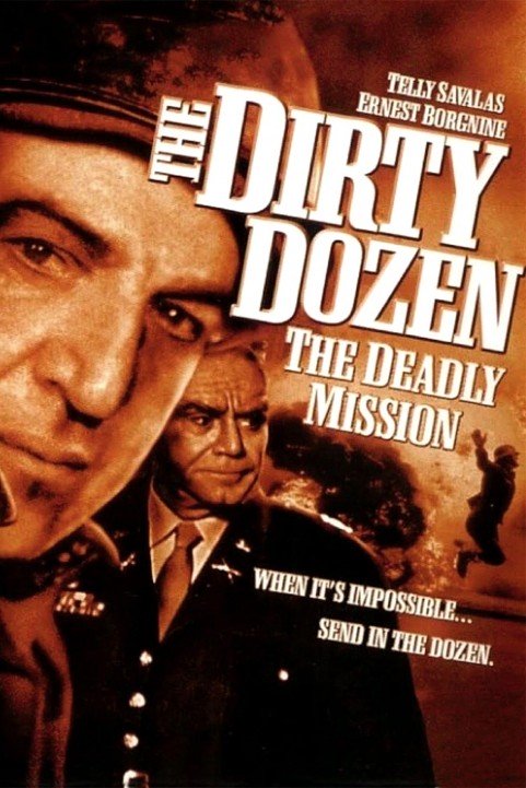 Dirty Dozen: The Deadly Mission poster