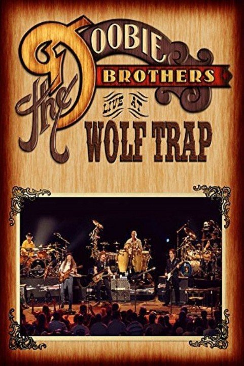 The Doobie Brothers: Live at Wolf Trap poster