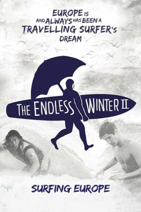 The Endless Winter II: Surfing Europe poster