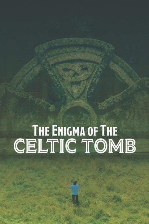 The Enigma of the Celtic Tomb poster