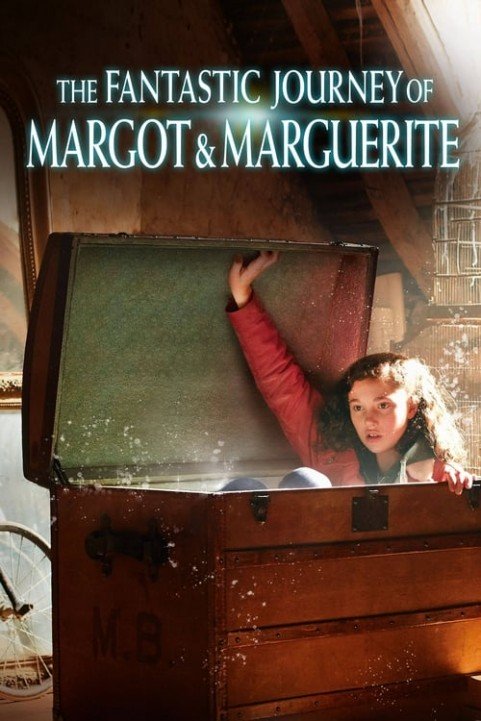 The Fantastic Journey of Margot & Marguerite poster