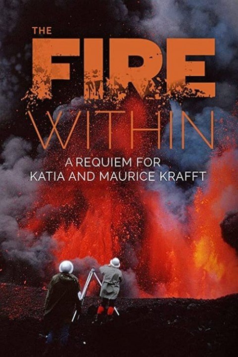 The Fire Within: Requiem for Katia and Maurice Krafft poster