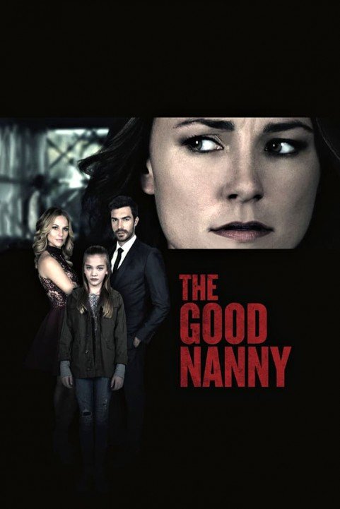 The Good Nanny (2017) - Nanny's Nightmare poster