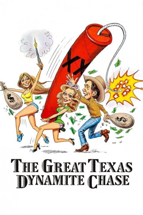 The Great Texas Dynamite Chase poster