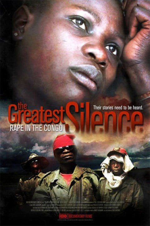 The Greatest Silence: Rape in the Congo poster