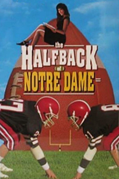 The Halfback of Notre Dame poster