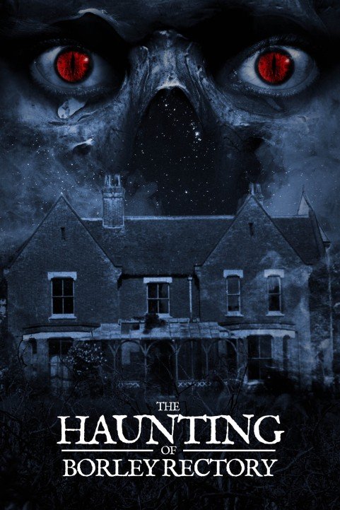 The Haunting of Borley Rectory (2019) poster