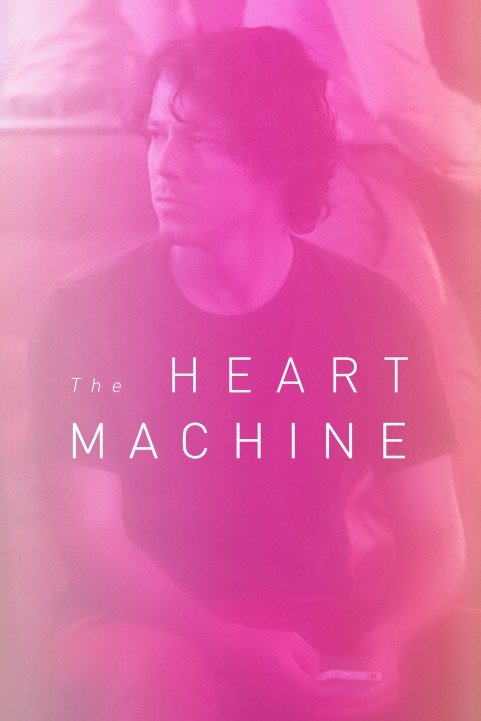 The Heart Machine poster