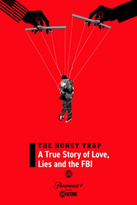 The Honey Trap: A True Story of Love, Lies and the FBI poster