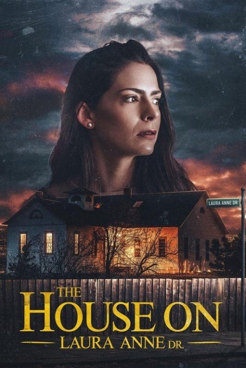 The House on Laura Anne Dr. poster