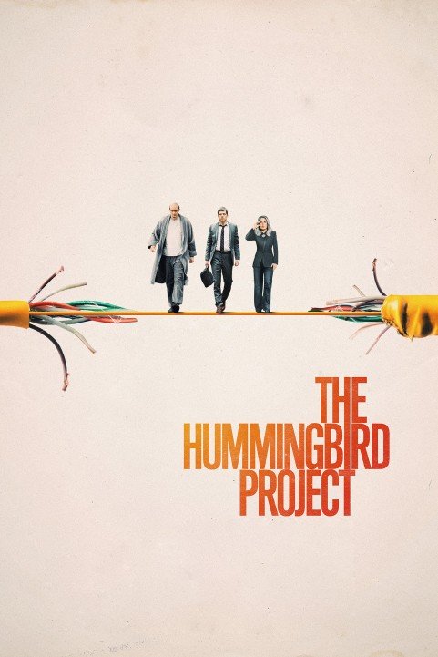 The Hummingbird Project poster