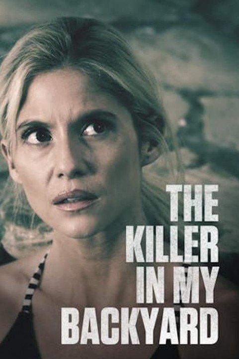 The Killer in My Backyard poster