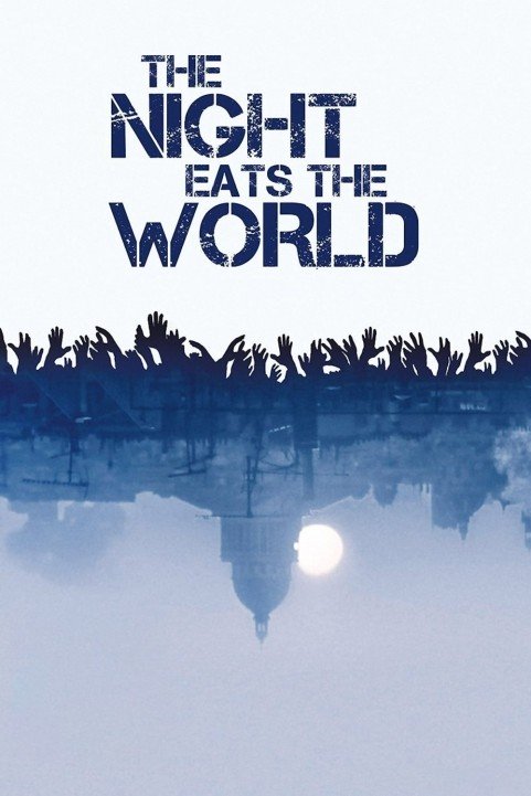 The Night Eats the World poster