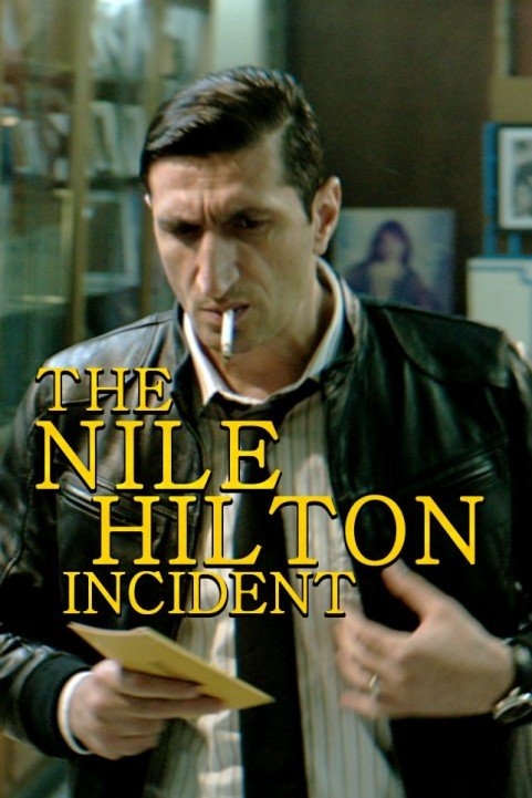 The Nile Hilton Incident poster