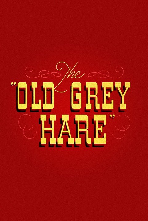 The Old Grey Hare poster