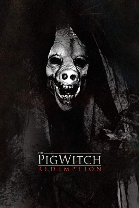 The Pig Witch: Redemption poster