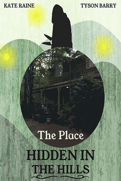 The Place Hidden in the Hills poster