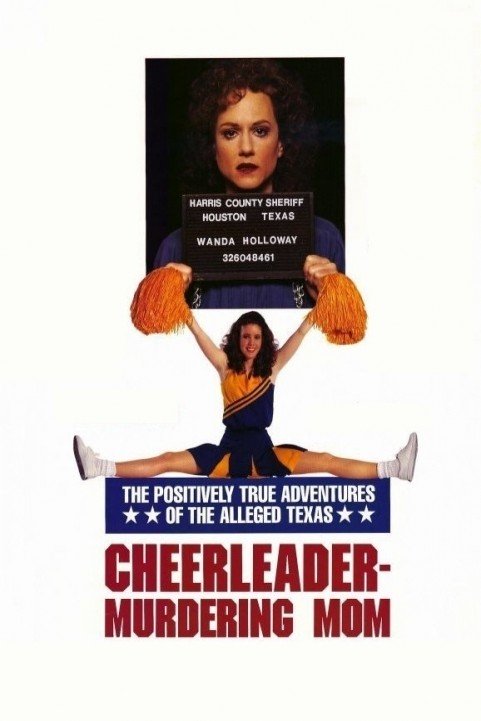 The Positively True Adventures of the Alleged Texas Cheerleader Murdering Mom poster