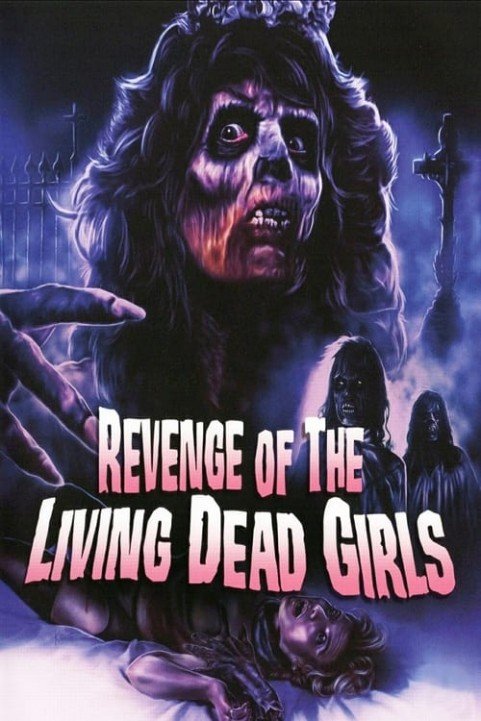 The Revenge of the Living Dead Girls poster