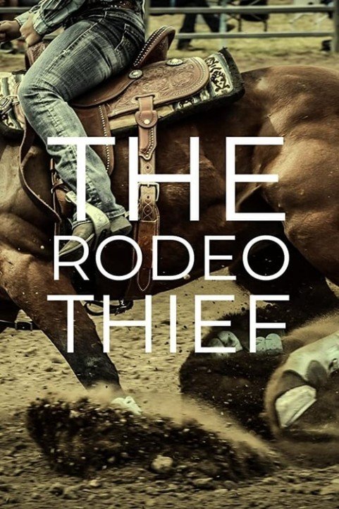 The Rodeo Thief poster