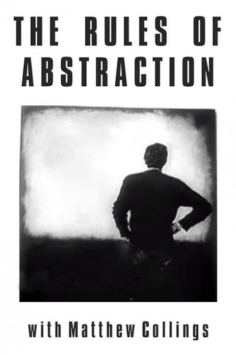 The Rules of Abstraction with Matthew Collings poster