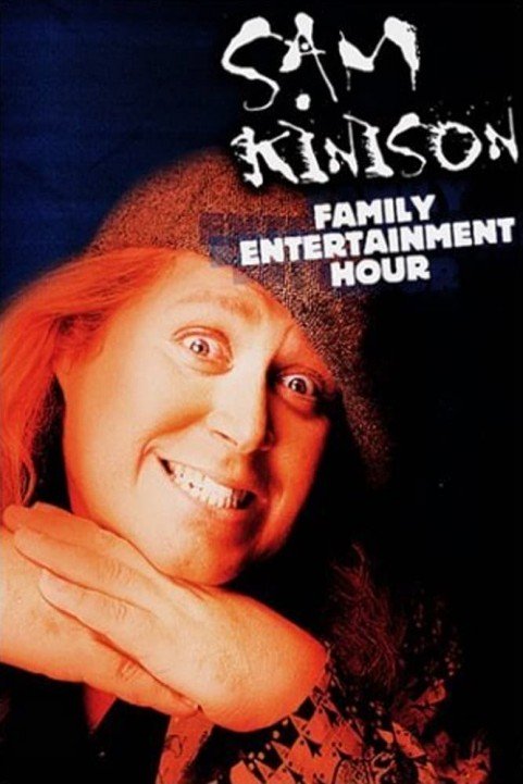 The Sam Kinison Family Entertainment Hour poster