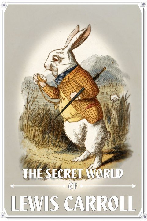 The Secret World of Lewis Carroll poster