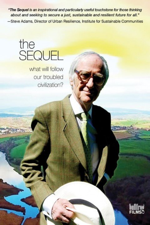 The Sequel: What Will Follow Our Troubled Civilization? poster