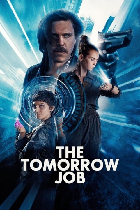 The Tomorrow Job poster