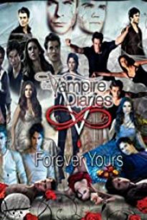 The Vampire Diaries: Forever Yours poster