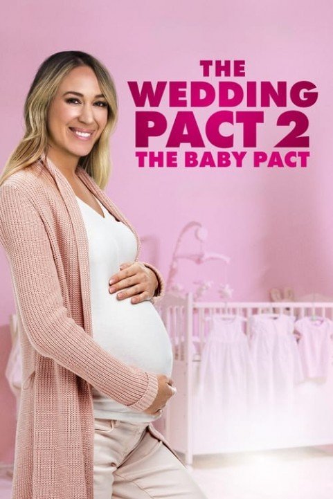 The Wedding Pact 2: The Baby Pact poster