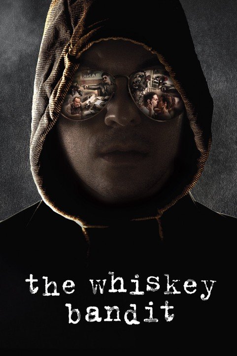 The Whiskey Bandit poster