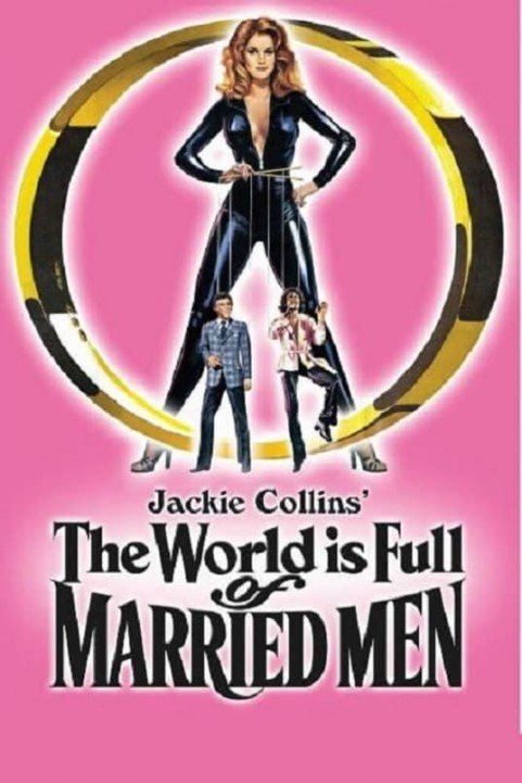 The World Is Full Of Married Men poster