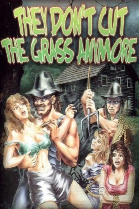 They Don't Cut the Grass Anymore poster