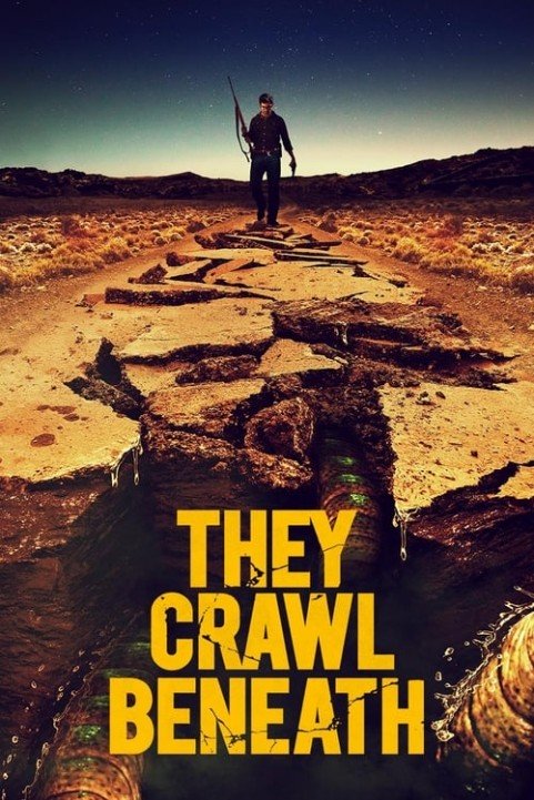 They Crawl Beneath poster