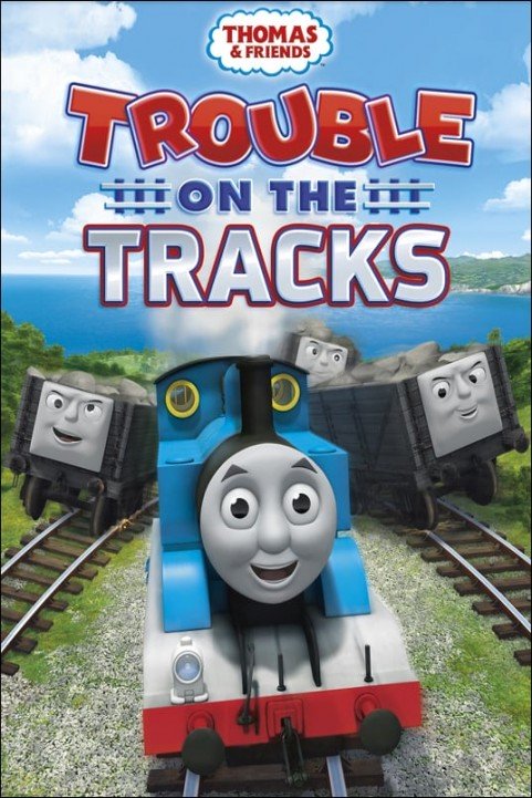 Thomas & Friends: Trouble on the Tracks poster