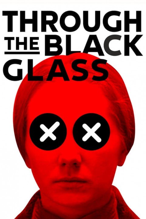 Through the Black Glass poster