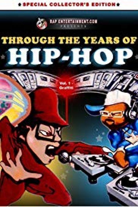 Through the Years of Hip Hop, Vol. 1: Graffiti poster