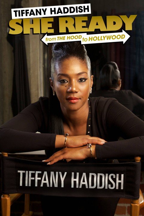 Tiffany Haddish: She Ready! From the Hood to Hollywood poster