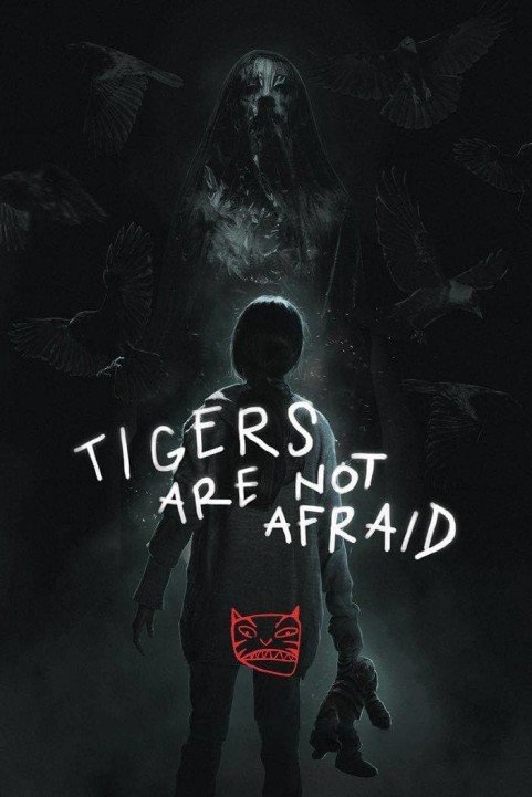 Tigers Are Not Afraid poster