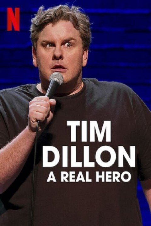 Tim Dillon: A Real Hero poster