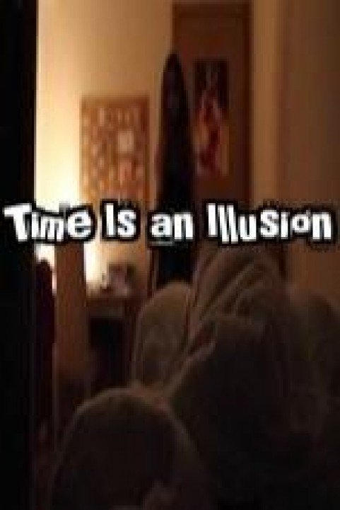 Time Is an Illusion poster