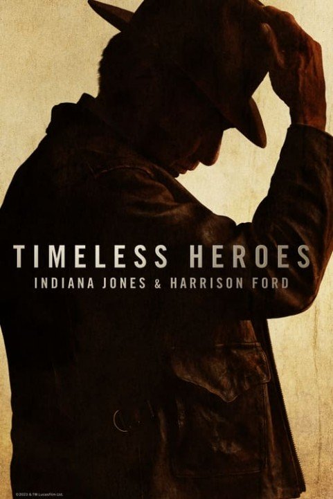 Timeless Heroes: Indiana Jones & Harrison Ford poster