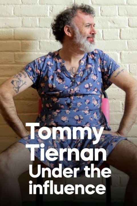 Tommy Tiernan: Under the Influence poster