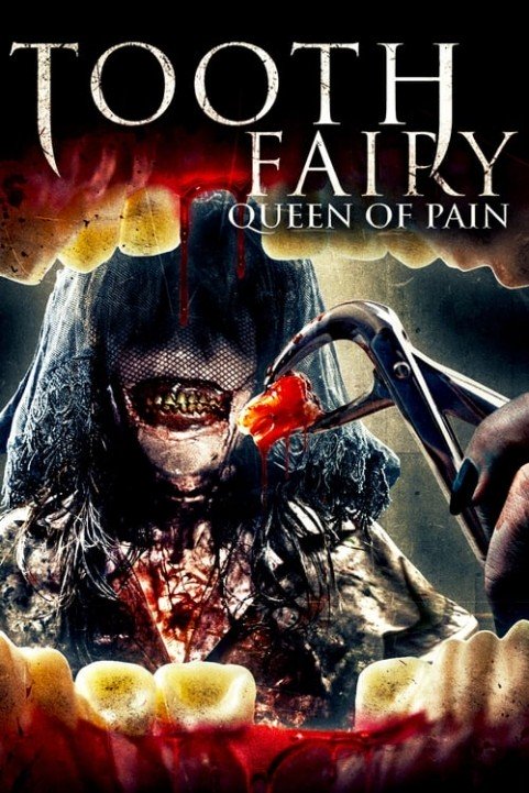 Tooth Fairy: Queen of Pain poster