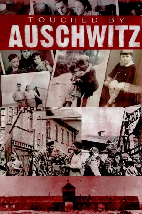 Touched by Auschwitz poster