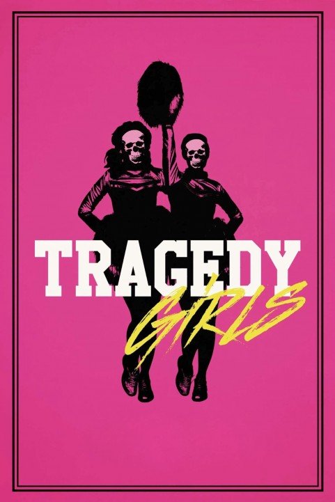 Tragedy Girls (2017) poster