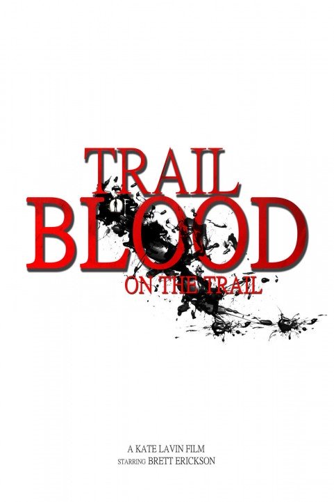 Trail of Blood on the Trail poster