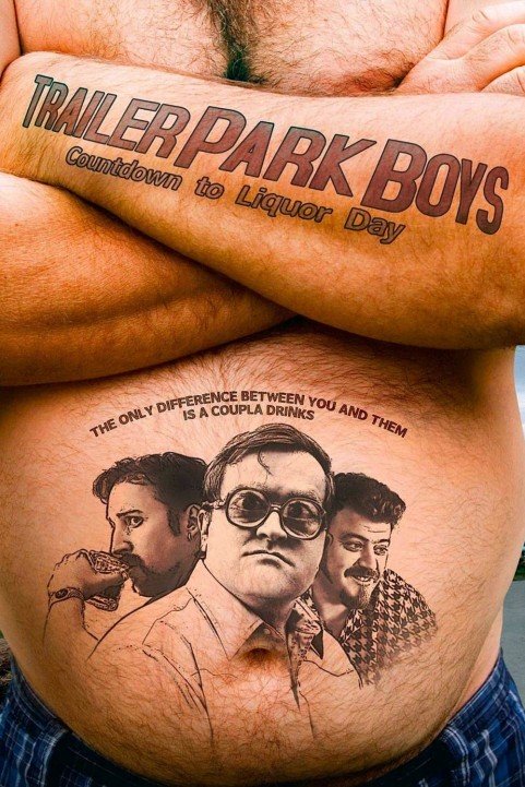 Trailer Park Boys: Countdown to Liquor Day poster